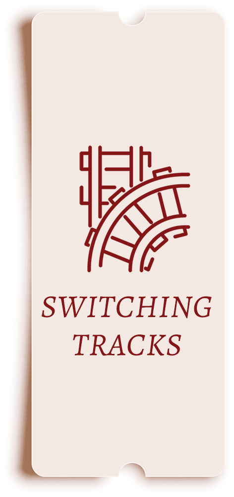 switching tracks